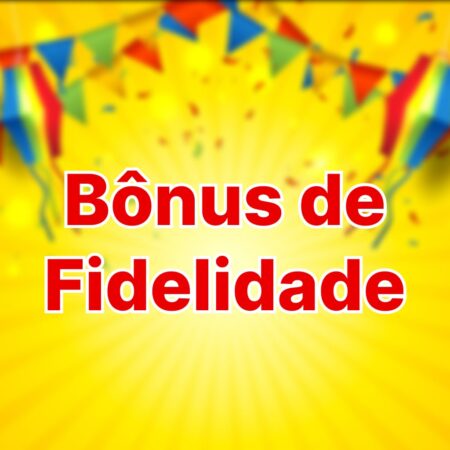 O Que é o Bônus de Fidelidade