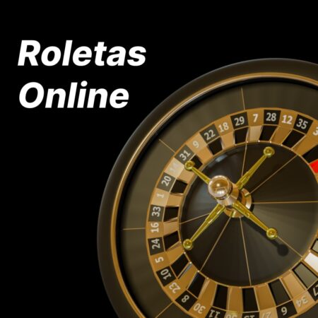 As Melhores Roletas Online do Brasil