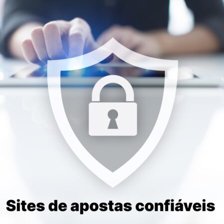 Como Entender Casa de Aposta Confiável é Segura